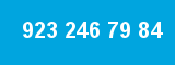 923 246 79 84